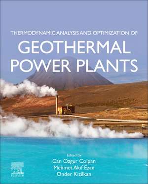 Thermodynamic Analysis and Optimization of Geothermal Power Plants de Can Ozgur Colpan