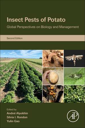 Insect Pests of Potato: Global Perspectives on Biology and Management de Andrei Alyokhin