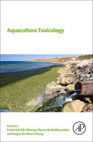 Aquaculture Toxicology de Frederick S.B. Kibenge