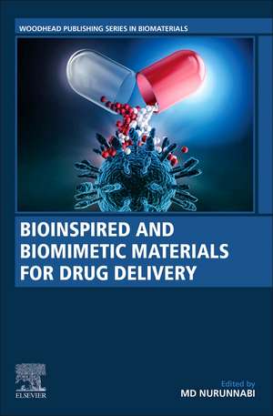 Bioinspired and Biomimetic Materials for Drug Delivery de Md Nurunnabi