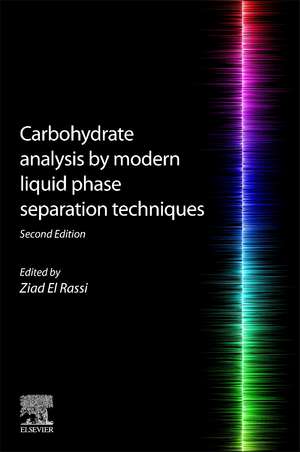 Carbohydrate Analysis by Modern Liquid Phase Separation Techniques de Ziad El Rassi