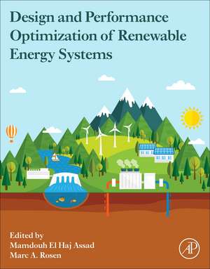 Design and Performance Optimization of Renewable Energy Systems de Mamdouh Assad