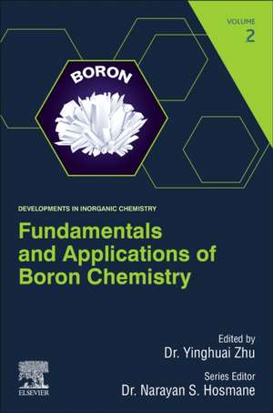 Fundamentals and Applications of Boron Chemistry de Yinghuai Zhu