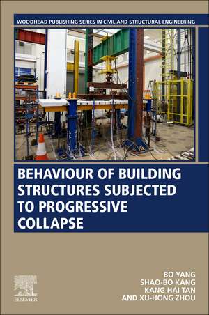 Behaviour of Building Structures Subjected to Progressive Collapse de Bo Yang