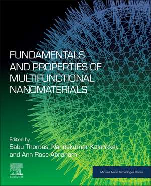 Fundamentals and Properties of Multifunctional Nanomaterials de Sabu Thomas