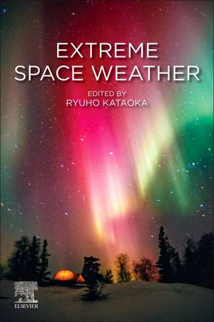 Extreme Space Weather de Ryuho Kataoka