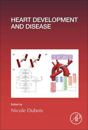 Heart Development and Disease de Nicole Dubois