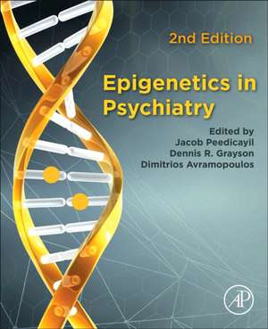 Epigenetics in Psychiatry de Jacob Peedicayil