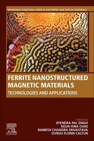 Ferrite Nanostructured Magnetic Materials: Technologies and Applications de Jitendra Pal Singh