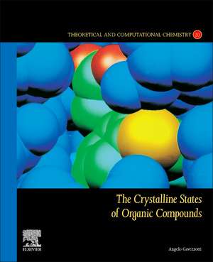 The Crystalline States of Organic Compounds de Angelo Gavezzotti