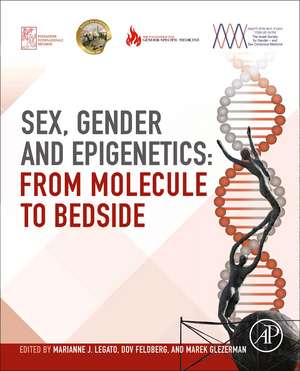 Sex, Gender, and Epigenetics: From Molecule to Bedside de Marianne Legato J