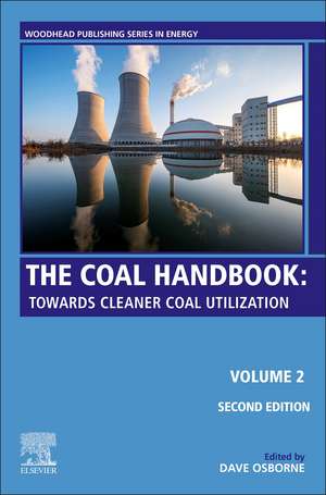 The Coal Handbook: Volume 2: Towards Cleaner Coal Utilization de Dave Osborne