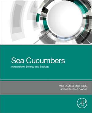 Sea Cucumbers: Aquaculture, Biology and Ecology de Mohamed Mohsen