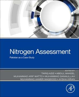 Nitrogen Assessment: Pakistan as a Case-Study de Tariq Aziz