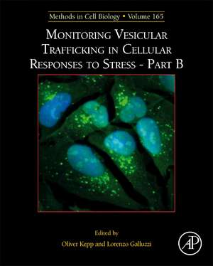 Monitoring Vesicular Trafficking in Cellular Responses to Stress - Part B de Oliver Kepp