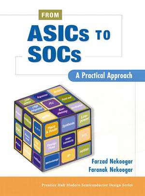 From Asics to Socs: A Practical Approach de Farzad Nekoogar