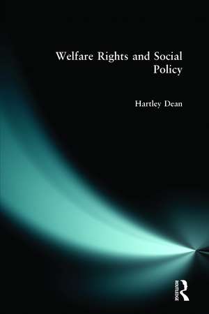 Welfare Rights and Social Policy de Hartley Dean