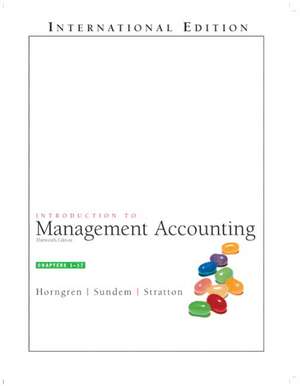 Introduction to Management Accounting, Chap. 1-17: International Edition de Charles T. Horngren