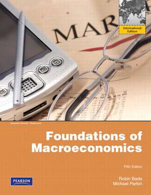 Foundations of Macroeconomics: International Edition de Robin Bade