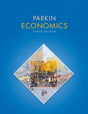 Economics Plus Myeconlab with Pearson Etext Student Access Code Card Package de Michael Parkin