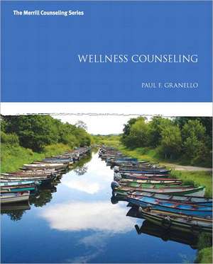 Wellness Counseling de Paul F. Granello