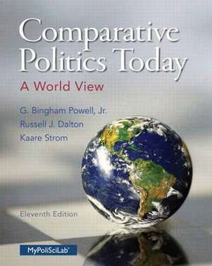 Comparative Politics Today: A World View de Jr. Powell, G. Bingham