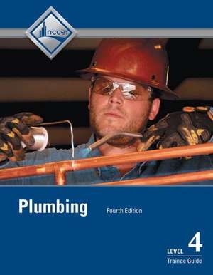 Plumbing Trainee Guide, Level 4 de Nccer