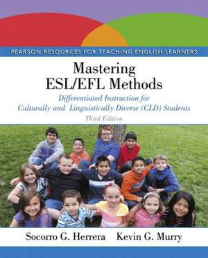 Mastering ESL/Efl Methods: Differentiated Instruction for Culturally and Linguistically Diverse (CLD) Students, Enhanced Pearson Etext -- Access de Socorro G. Herrera