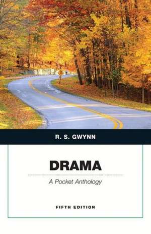 Drama: A Pocket Anthology de R. S. Gwynn