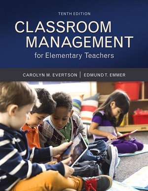 Classroom Management for Elementary Teachers with Mylab Education with Enhanced Pearson Etext, Loose-Leaf Version -- Access Card Package de Carolyn Evertson