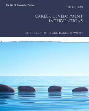 Career Development Interventions with Mylab Counseling with Pearson Etext -- Access Card Package de Spencer Niles
