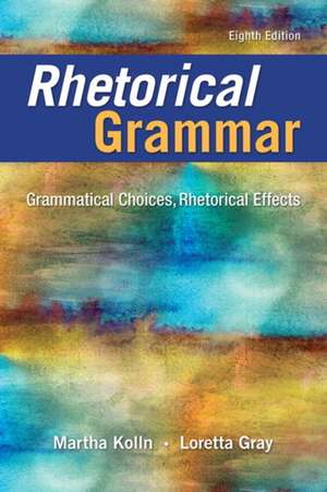 Rhetorical Grammar de Martha Kolln