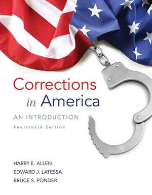 Corrections in America: An Introduction, Student Value Edition with Mycjlab with Pearson Etext -- Access Card Package de Harry E. Allen