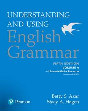 Understanding and Using English Grammar, Student Book a de Betty S. Azar