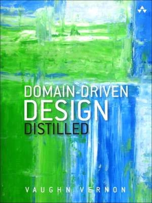 Domain-Driven Design Distilled de Vaughn Vernon