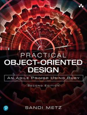 Practical Object-Oriented Design de Sandi Metz