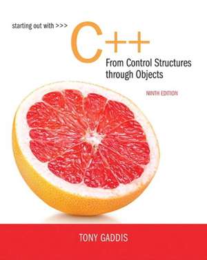 Starting Out with C++ from Control Structures to Objects de Tony Gaddis