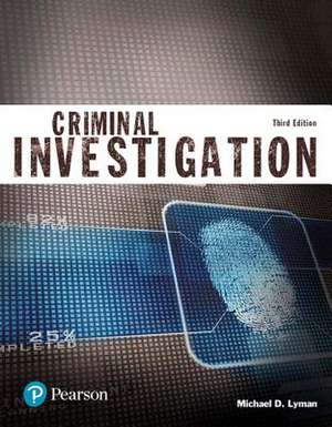 Criminal Investigation (Justice Series), Student Value Edition de Michael D. Lyman