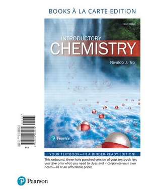 Introductory Chemistry, Books a la Carte Edition de Nivaldo J. Tro