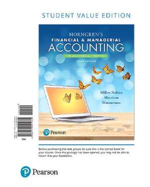 Horngren's Financial & Managerial Accounting, the Managerial Chapters, Student Value Edition Plus Myaccountinglab with Pearson Etext -- Access Card Pa de Tracie L. Miller-Nobles