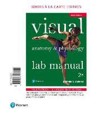 Visual Anatomy & Physiology Lab Manual, Main Version, Books a la Carte Edition de Stephen N. Sarikas