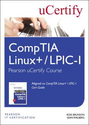 Comptia Linux+ / Lpic-1 Pearson Ucertify Course Student Access Card de Ross Brunson