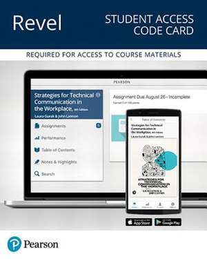 Revel for Strategies for Technical Communication in the Workplace -- Access Card de Laura J. Gurak