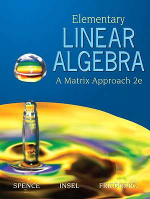 Elementary Linear Algebra (Classic Version) de Lawrence E. Spence