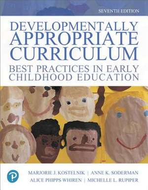 Kostelnik, M: Developmentally Appropriate Curriculum