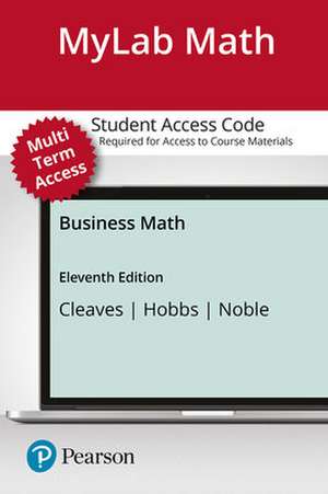Mymathlab with Pearson Etext -- Standalone Access Card -- For Business Math de Cheryl Cleaves