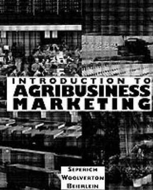 Introduction to Agribusiness Marketing de James G. Beierlein