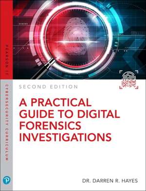 Hayes, D: A Practical Guide to Digital Forensics Investigati de Darren R. Hayes