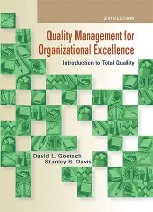 Quality Management for Organizational Excellence: Introduction to Total Quality de David L. Goetsch