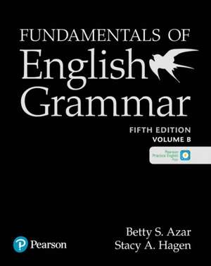 Azar-Hagen Grammar - (AE) - 5th Edition - Student Book B with App - Fundamentals of English Grammar de Betty Azar